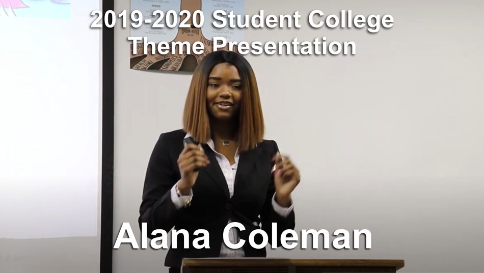2019-2020 College Theme Presentation: student, Alana Coleman