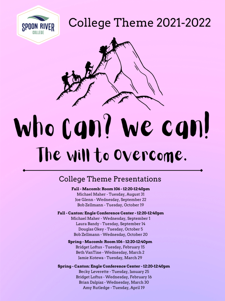 College Theme 2021-2022 -- Who Can We can! The will to overcome. With SRC logo and list of dates, times, locations, and presenters for each presentation.